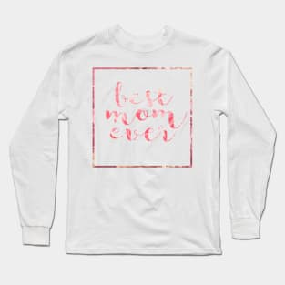 Best Mom Ever Floral Long Sleeve T-Shirt